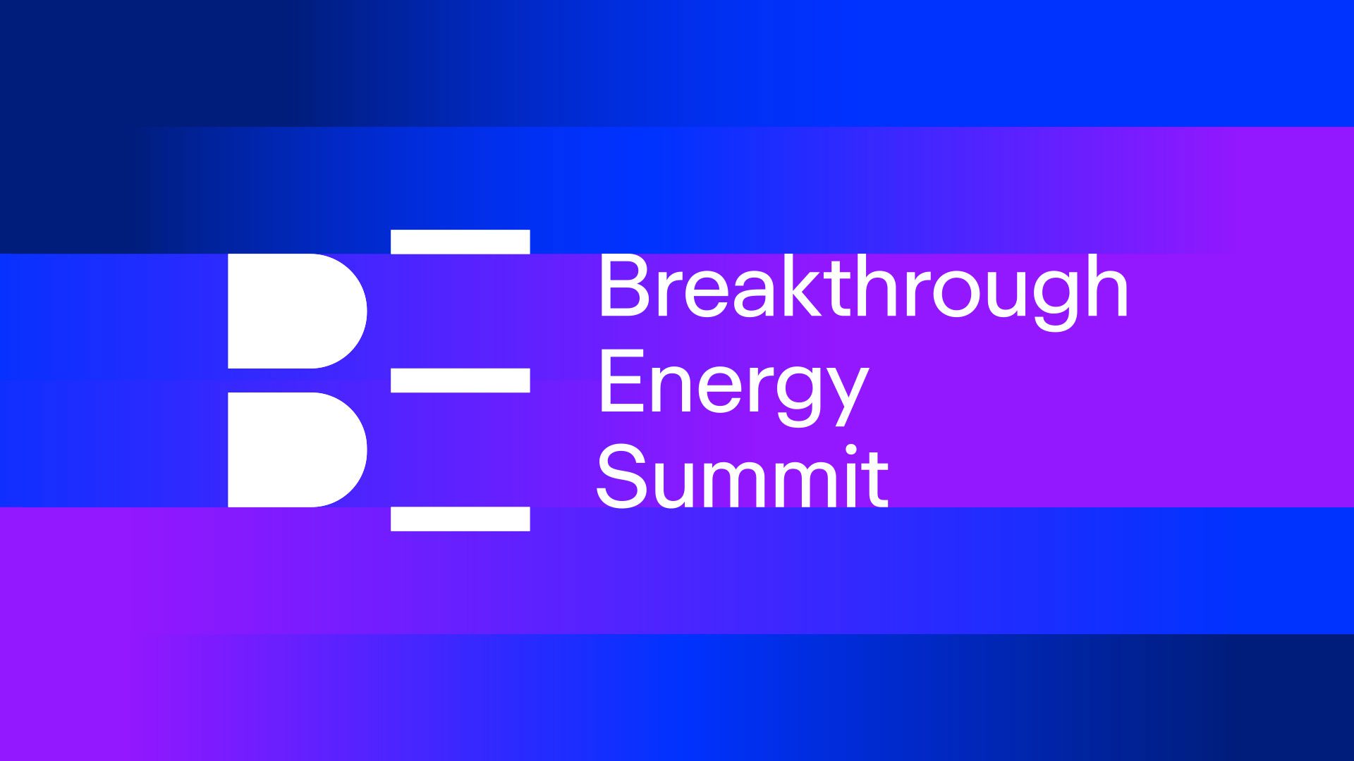 BE Summit 2024 Breakthrough Energy